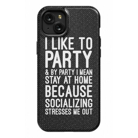 Socializing Stresses Me Out Phone Case
